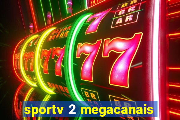 sportv 2 megacanais